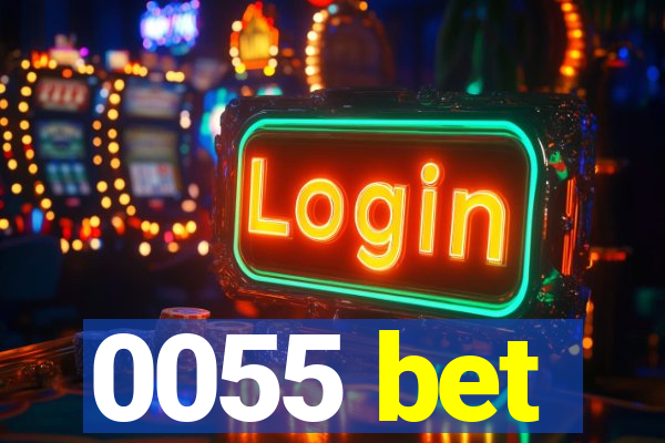 0055 bet